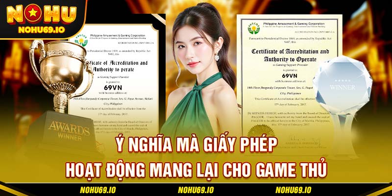 Ý nghĩa mà giấy phép hoạt động mang lại cho game thủ